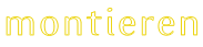 montieren